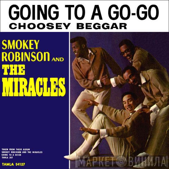 The Miracles  - Going To A Go-Go / Choosey Beggar