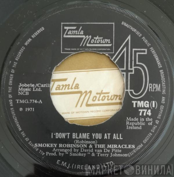  The Miracles  - I Don't Blame You At All / That Girl