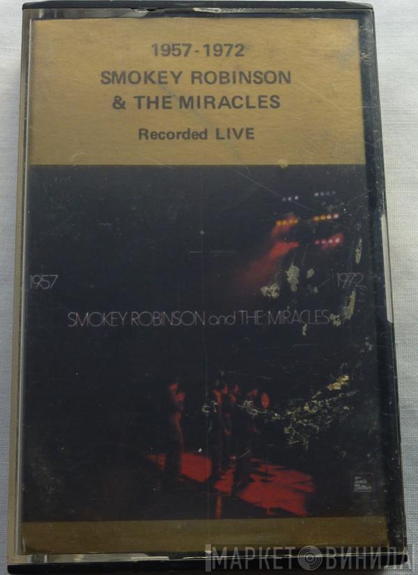  The Miracles  - 1957-1972 Recorded Live