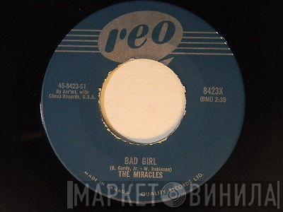 The Miracles - Bad Girl / I Love Your Baby