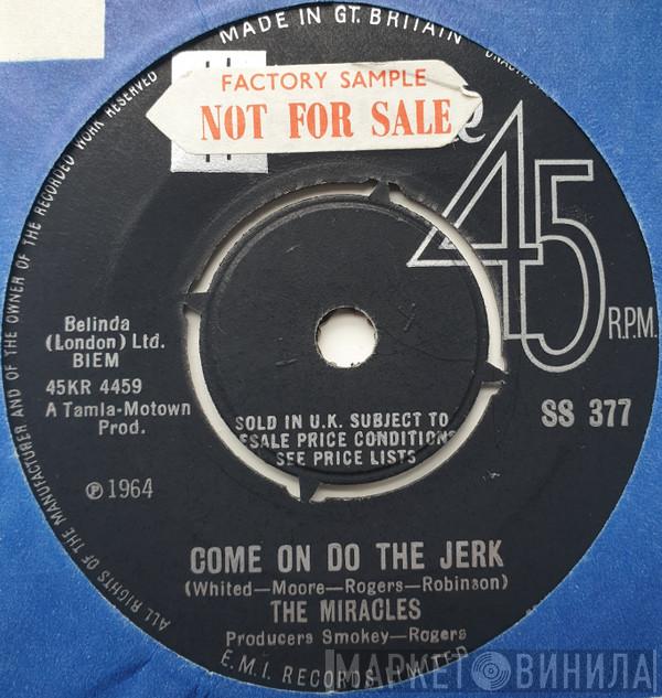 The Miracles - Come On Do The Jerk