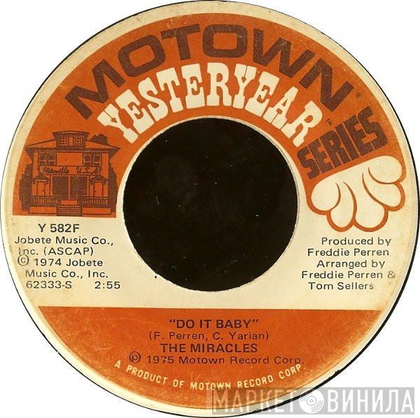 The Miracles - Do It Baby / Don't Cha Love It