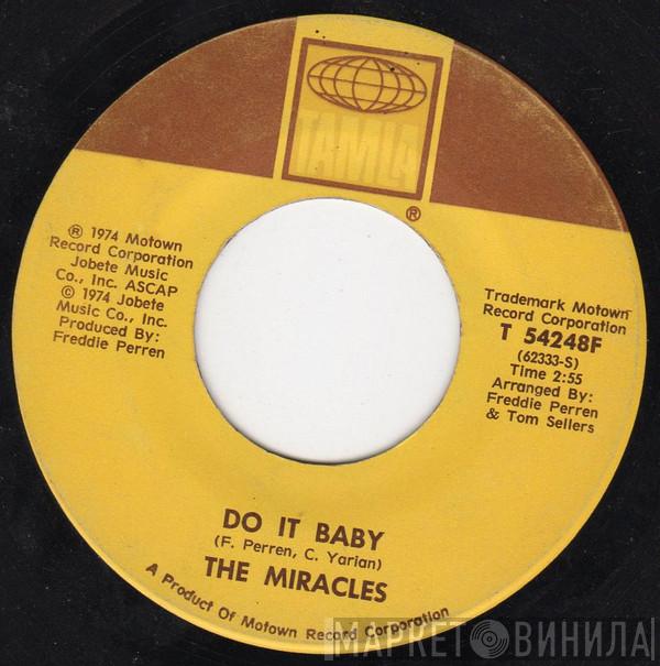The Miracles - Do It Baby / I Wanna Be With You