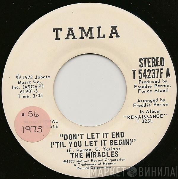 The Miracles - Don't Let It End ('Til You Let It Begin)