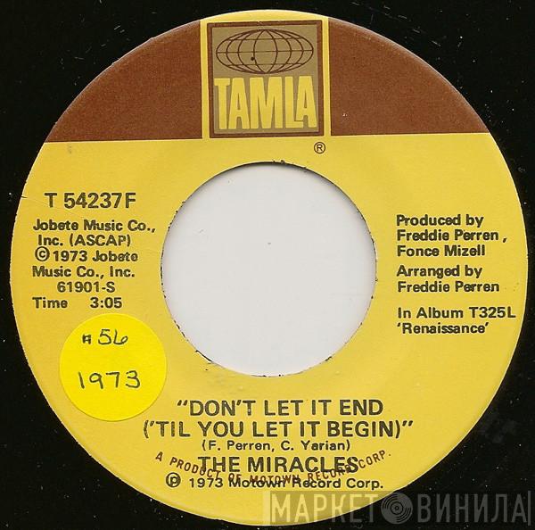 The Miracles - Don't Let It End ('Til You Let It Begin)