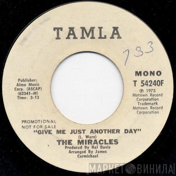  The Miracles  - Give Me Just Another Day