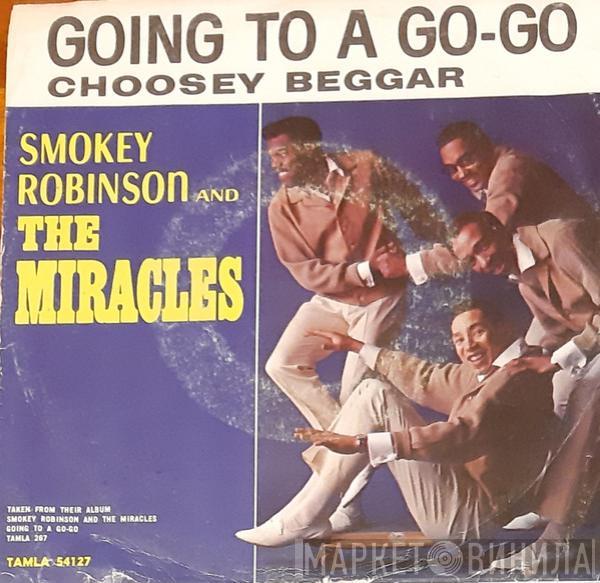 The Miracles - Going To A Go-Go / Choosey Beggar