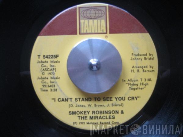 The Miracles - I Can't Stand To See You Cry / With Your Love Came