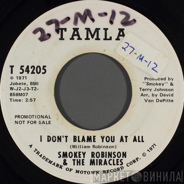  The Miracles  - I Don't Blame You At All