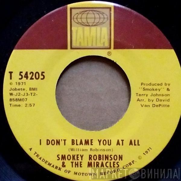  The Miracles  - I Don't Blame You At All