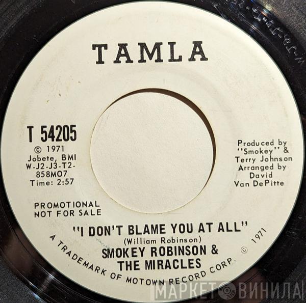  The Miracles  - I Don't Blame You At All