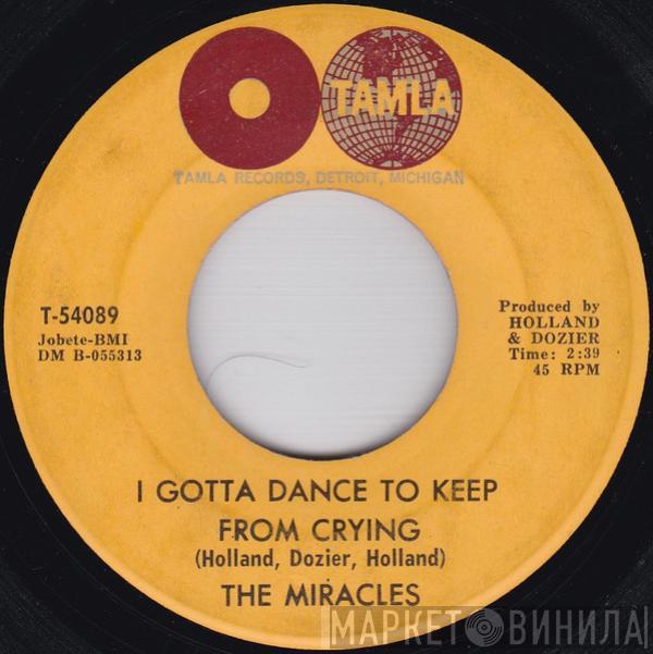 The Miracles - I Gotta Dance To Keep From Crying / Such Is Love, Such Is Life