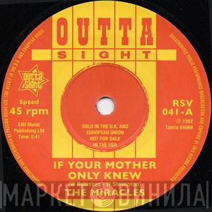 The Miracles - If Your Mother Only Knew / That's The Way I Feel