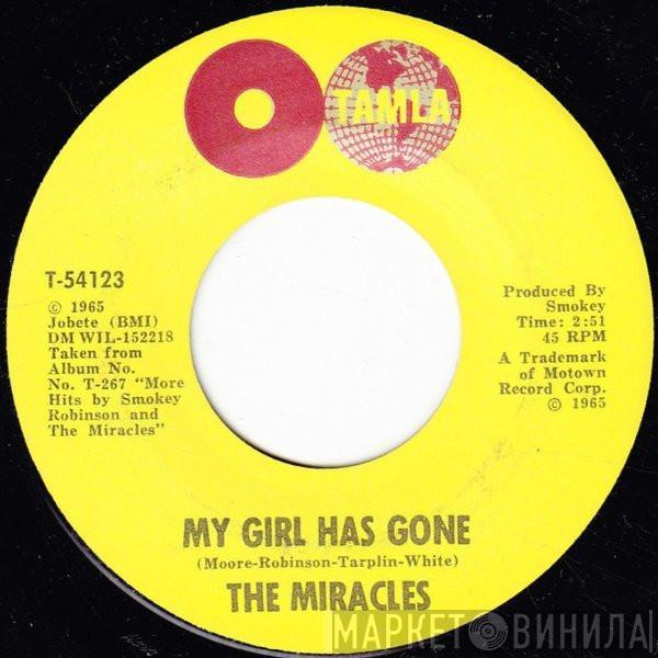 The Miracles - My Girl Has Gone / Since You Won My Heart