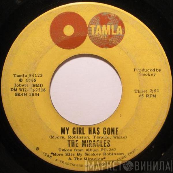 The Miracles - My Girl Has Gone / Since You Won My Heart