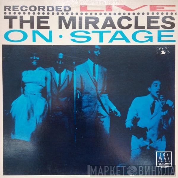 The Miracles - Recorded Live On Stage