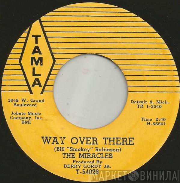 The Miracles - Way Over There / Depend On Me