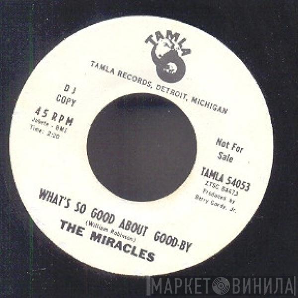 The Miracles - What's So Good About Good-By