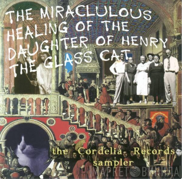  - The Miraculous Healing Of The Daughter Of Henry The Glass Cat