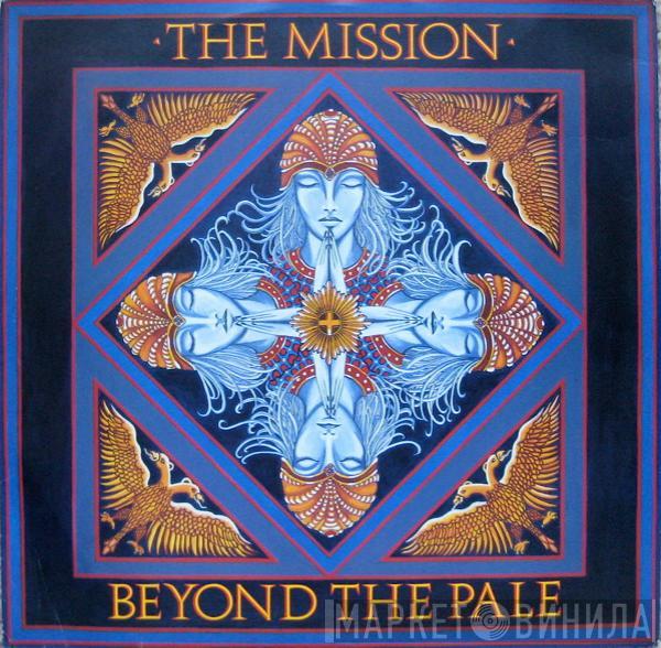 The Mission - Beyond The Pale