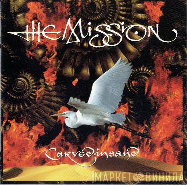  The Mission  - Carved In Sand