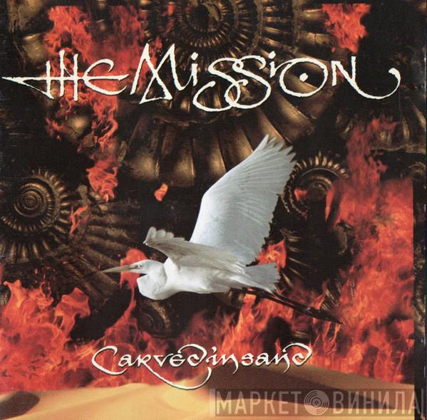  The Mission  - Carved In Sand
