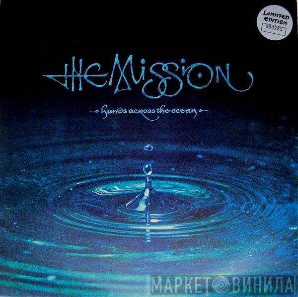 The Mission - Hands Across The Ocean