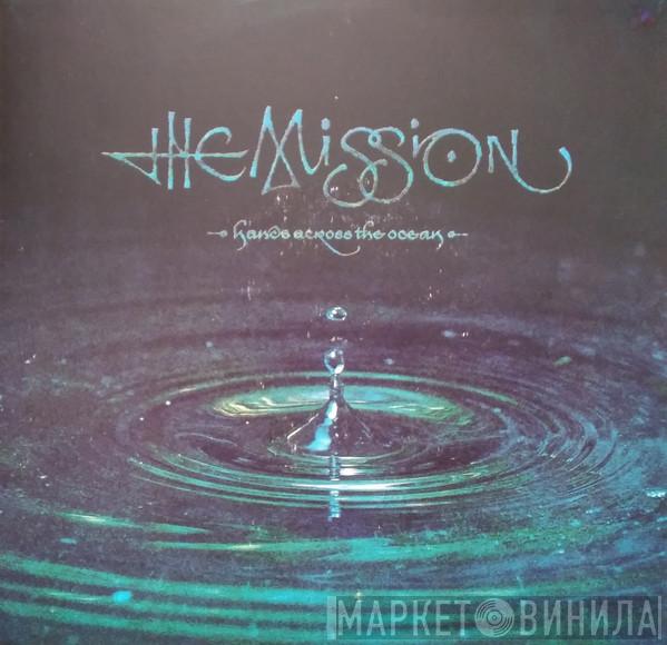 The Mission  - Hands Across The Ocean