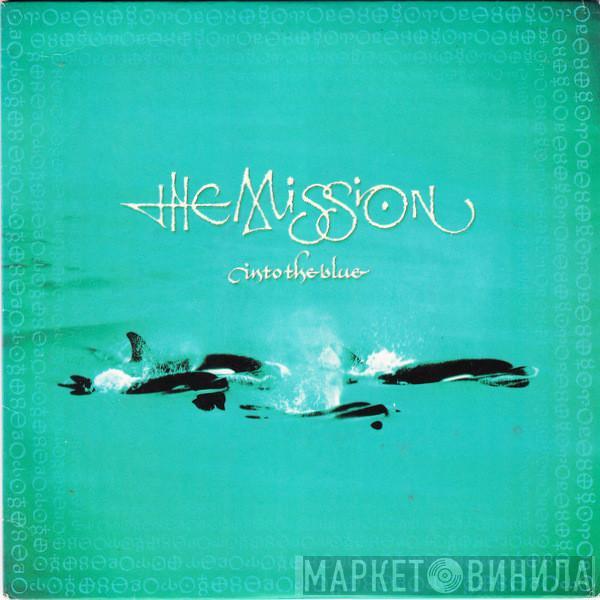 The Mission - Into The Blue