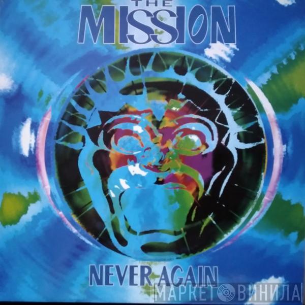 The Mission - Never Again