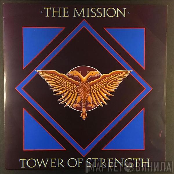 The Mission - Tower Of Strength