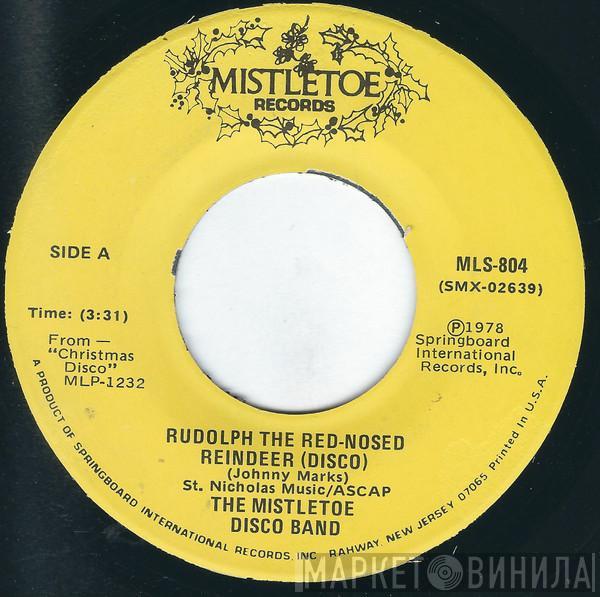 The Mistletoe Disco Band - Rudolph The Red-Nosed Reindeer / Winter Wonderland