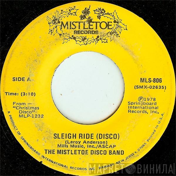 The Mistletoe Disco Band - Sleigh Ride / Little Drummer Boy