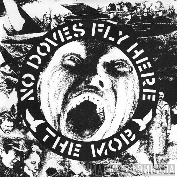 The Mob  - No Doves Fly Here