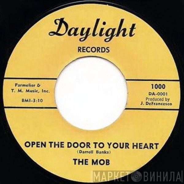 The Mob  - Open The Door To Your Heart