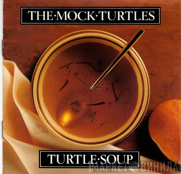The Mock Turtles - Turtle Soup
