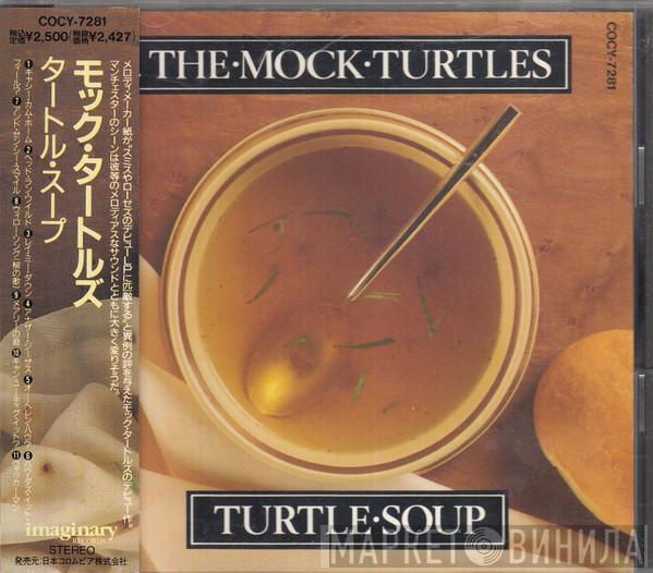  The Mock Turtles  - Turtle Soup