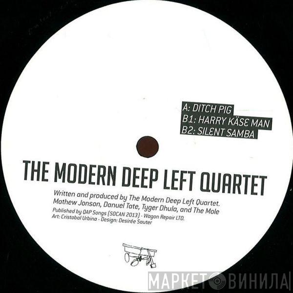 The Modern Deep Left Quartet - Ditch Pig