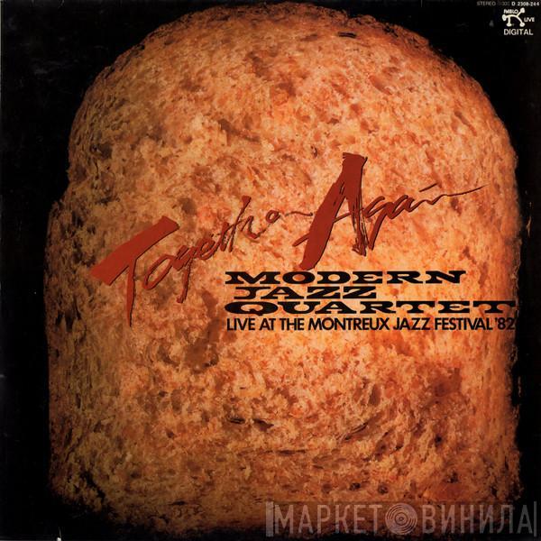 The Modern Jazz Quartet - Together Again! Live At The Montreux Jazz Festival '82