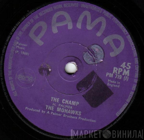  The Mohawks  - The Champ / Baby Holdon