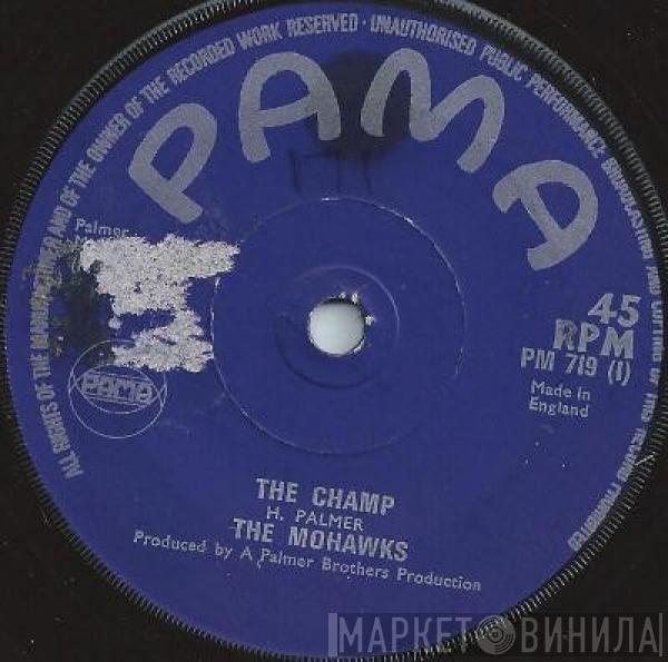  The Mohawks  - The Champ / Baby Holdon