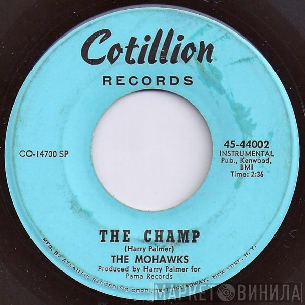  The Mohawks  - The Champ / Sound Of The Witch Doctors
