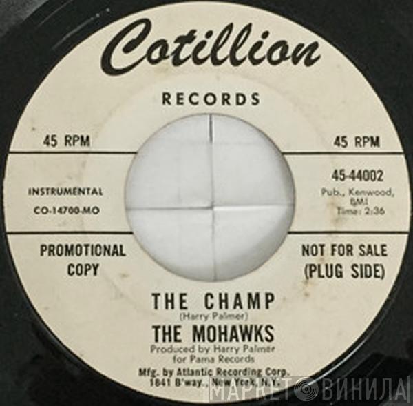  The Mohawks  - The Champ / Sound Of The Witchdoctors
