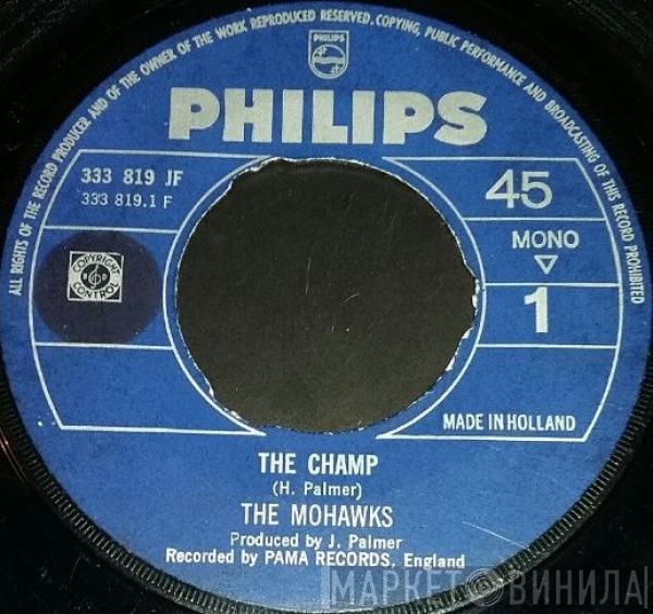  The Mohawks  - The Champ