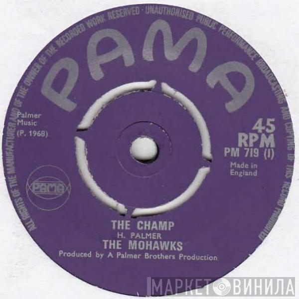  The Mohawks  - The Champ