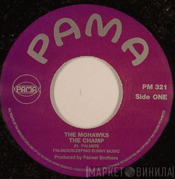  The Mohawks  - The Champ