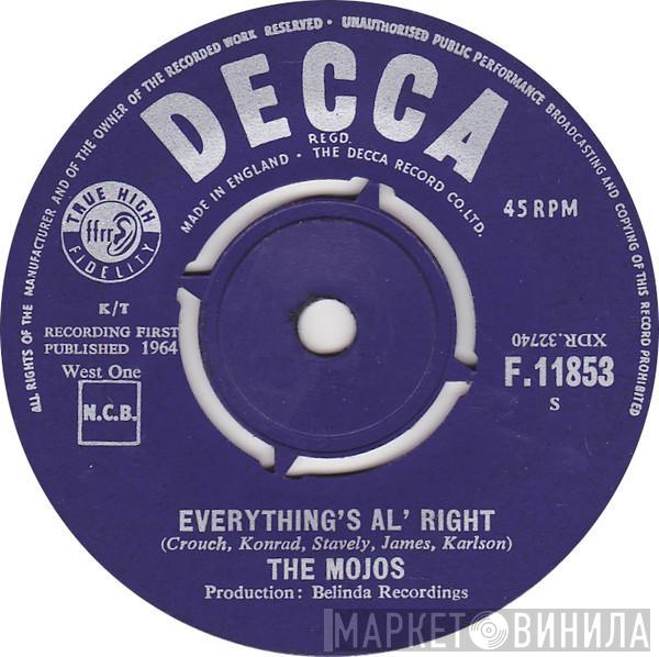 The Mojos - Everything's Al' Right