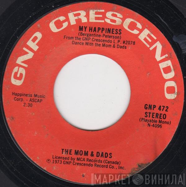 The Mom And Dads - My Happiness / Somewhere My Love
