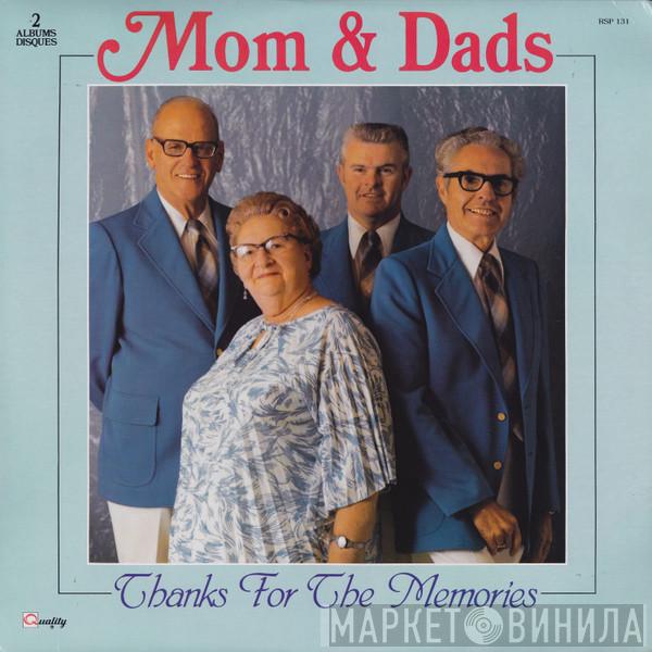 The Mom And Dads - Thanks For The Memories