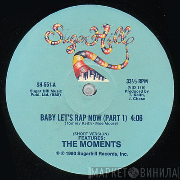  The Moments  - Baby Let's Rap Now